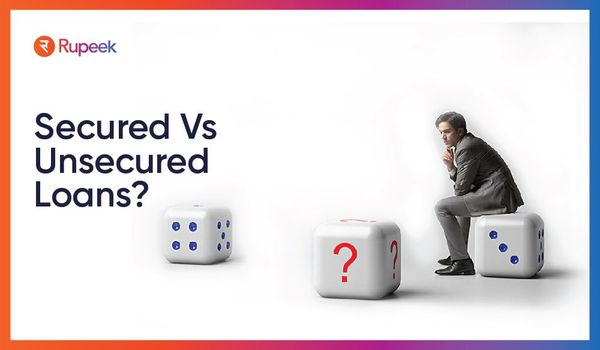 Secured Loans vs. Unsecured Loans: Which Is a Better Option?